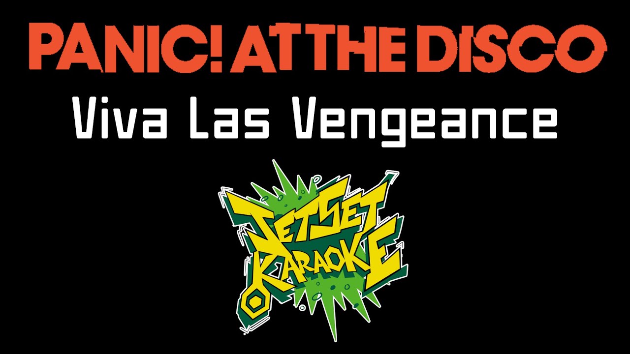 Panic! at the Disco - Viva Las Vengeance [Jet Set Karaoke]