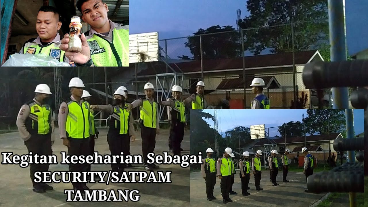 Kegiatan Keseharian sebagai SATPAM/SECURITY DI area tambang#satpamindonesia