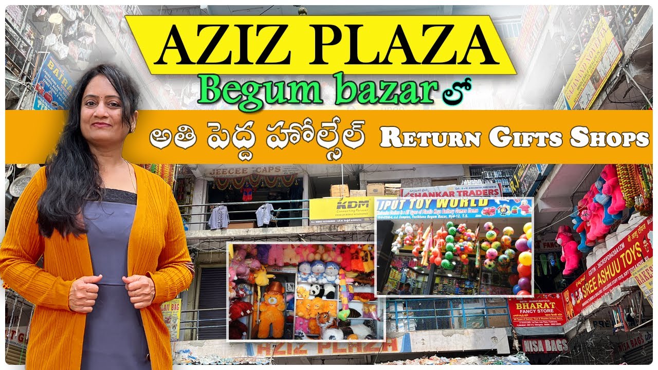 AZIZ PLAZA Begum Bazar Hyderabad || Wholesale Return Gifts in Begum Bazar || Anu's Amazing Vlog