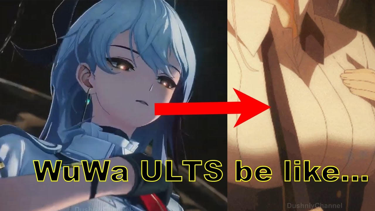 Wuthering Waves ULTs be like... - part 2