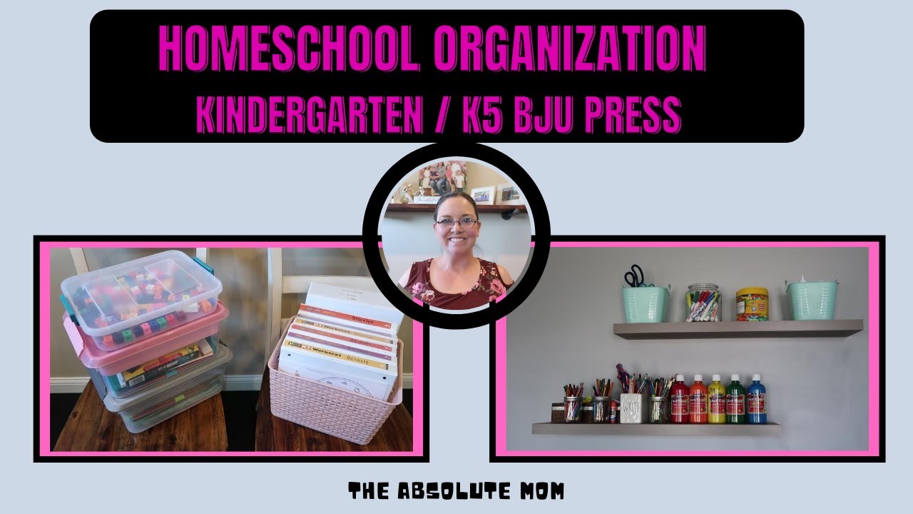 HOMESCHOOL ORGANIZATION / KINDERGARTEN/K5 HOMESCHOOL / BJU PRESS / FOCUS ON FIVES / THE ABSOLUTE MOM