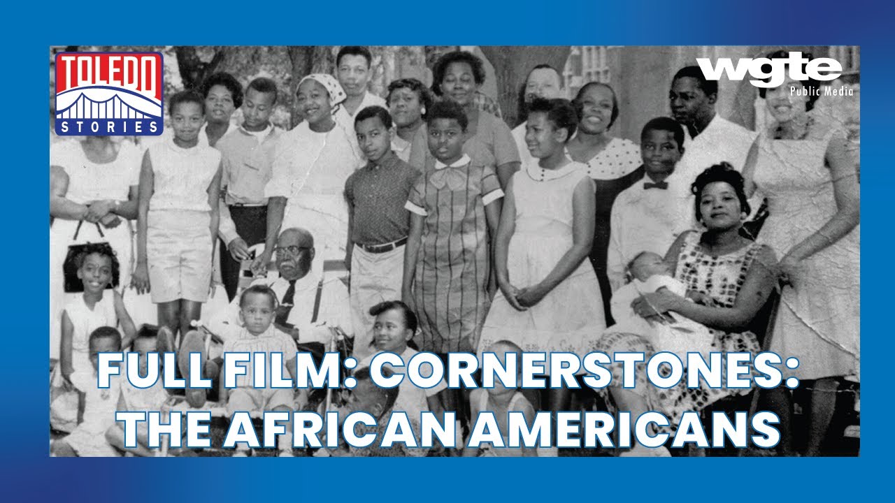 Celebrate the Lives and the Legacy of African Americans in Toledo | Toledo Stories | Full Film
