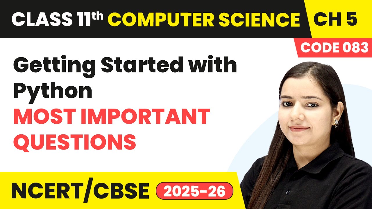 Начало работы с Python &mdash; Самые важные вопросы | 11 класс Информатика, Глава 5 | CBSE