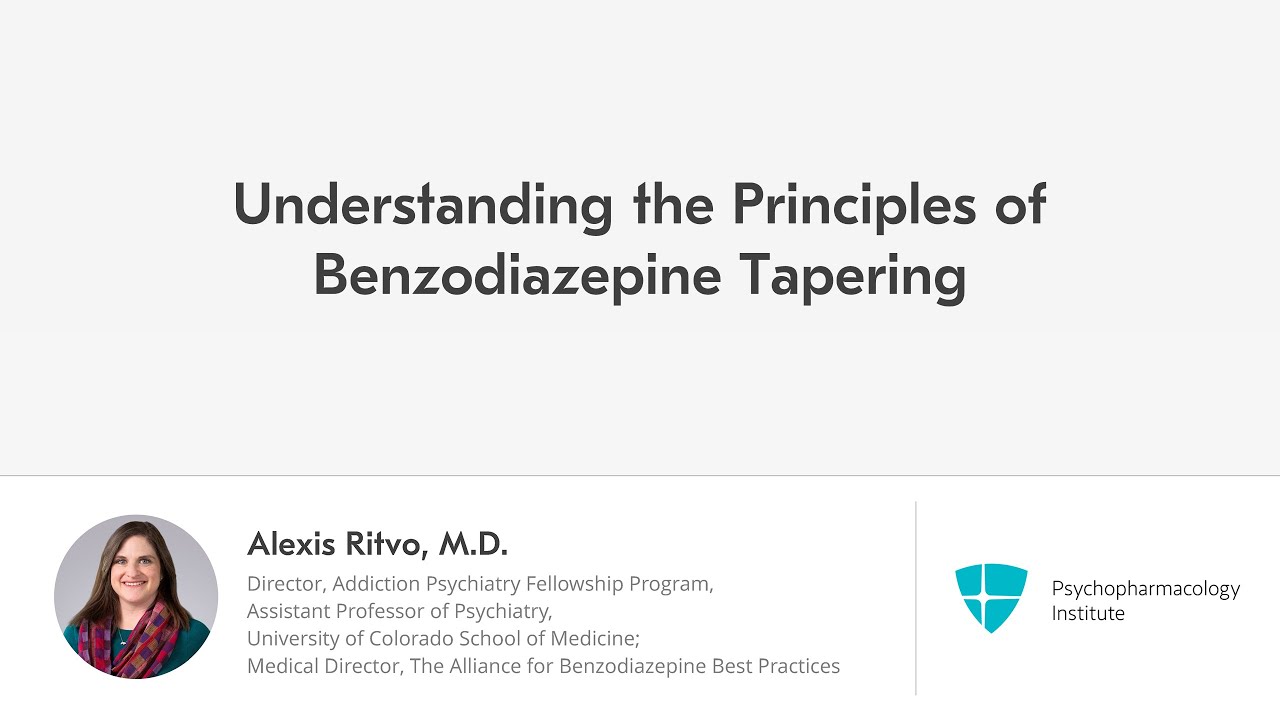 Successful Benzodiazepine Tapering: Tips and Techniques