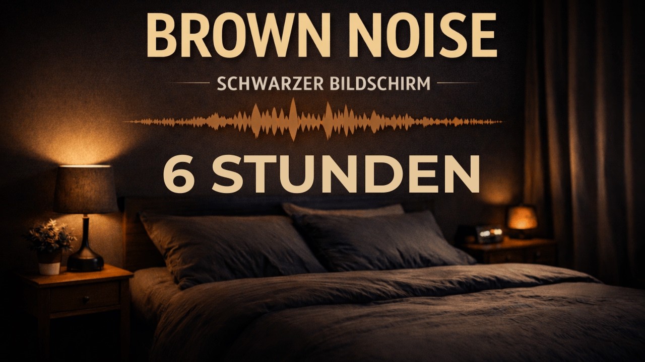 Brown Noise für tiefen Schlaf – 6 Stunden | Schwarzer Bildschirm