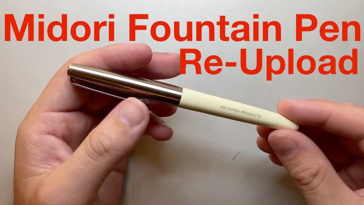 Midori (MD) Fountain Pen Review - Re-Upload