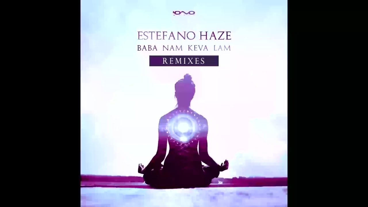 Estefano Haze - Baba Nam Kevalam (Zaghis & Load Remix)