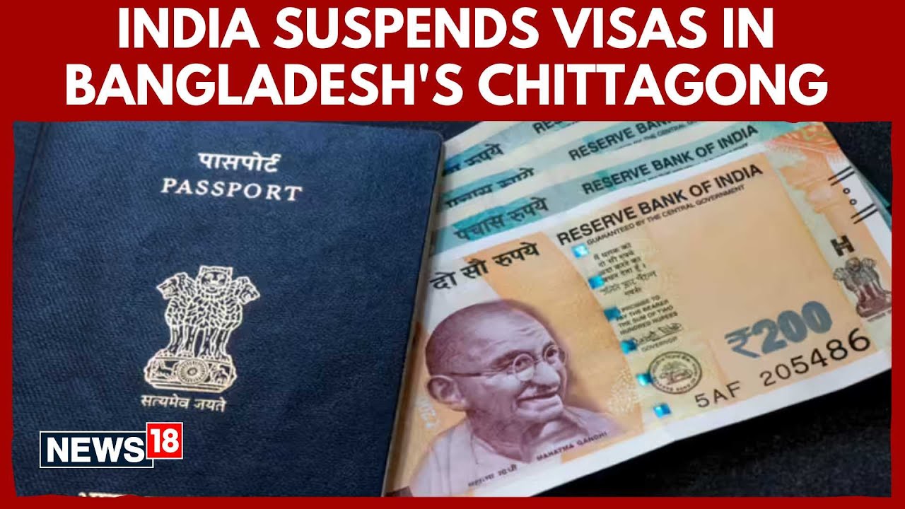 India Suspends Visa Services In Chittagong After Attack On High Commission | Bangladesh Riots
