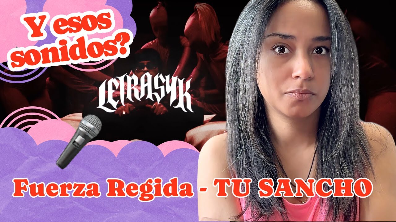 Fuerza Regida  TU SANCHO ▷ Reacción !!!