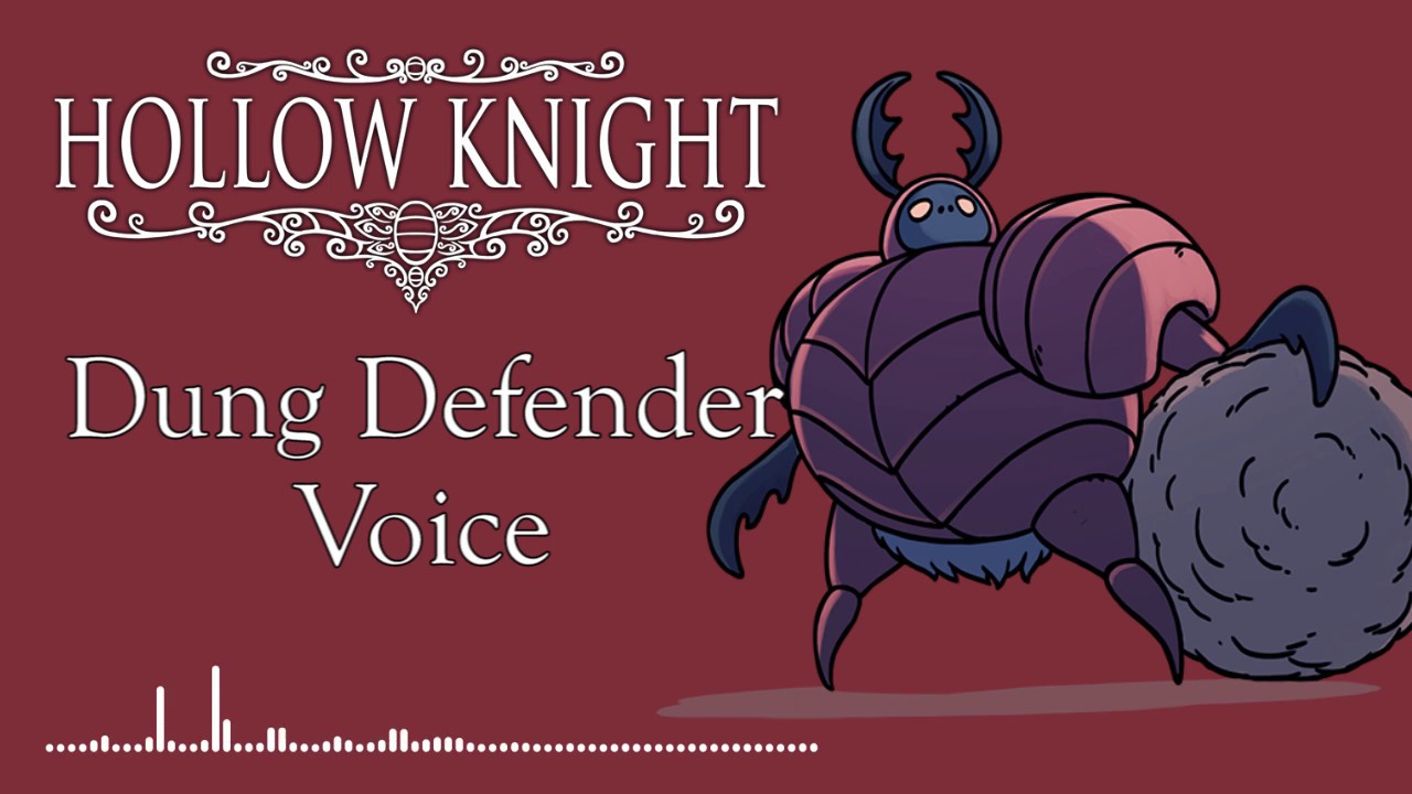 Hollow Knight Dung Defender Voice
