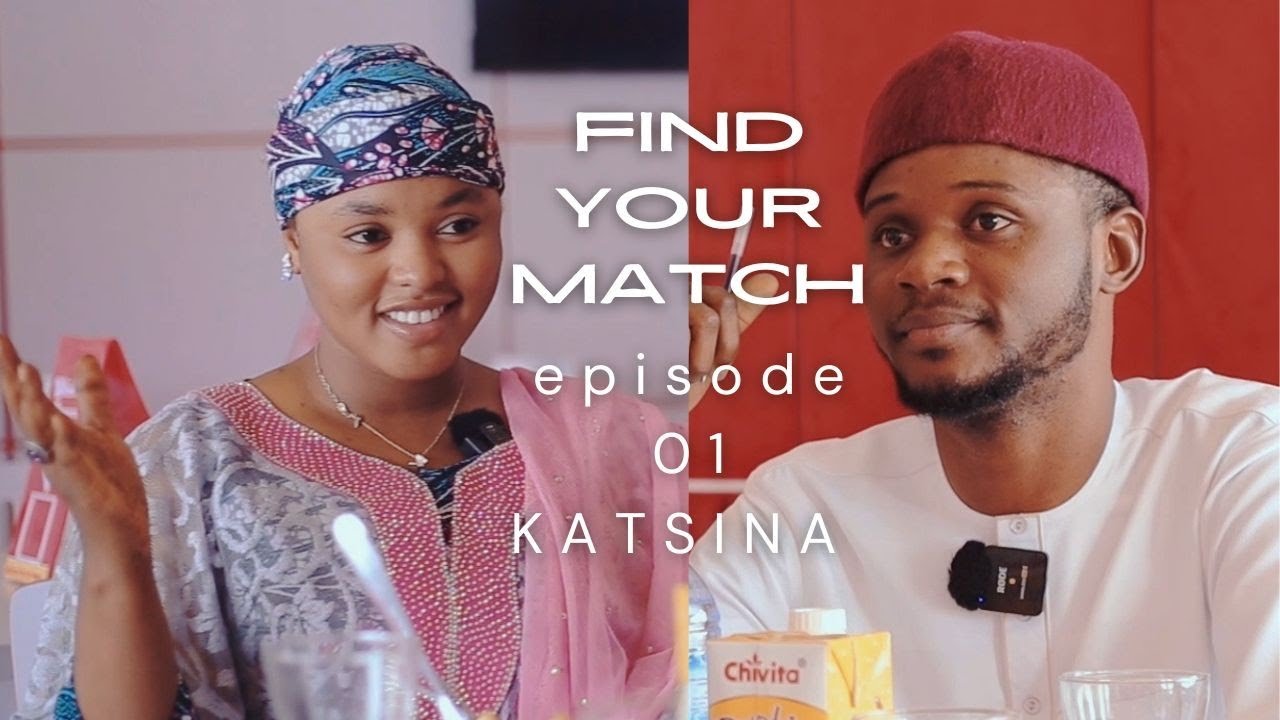 Find Your Match [Makauniyar Soyayya] | Hausa Version With English Subtitles | Nigeria | Episode 1