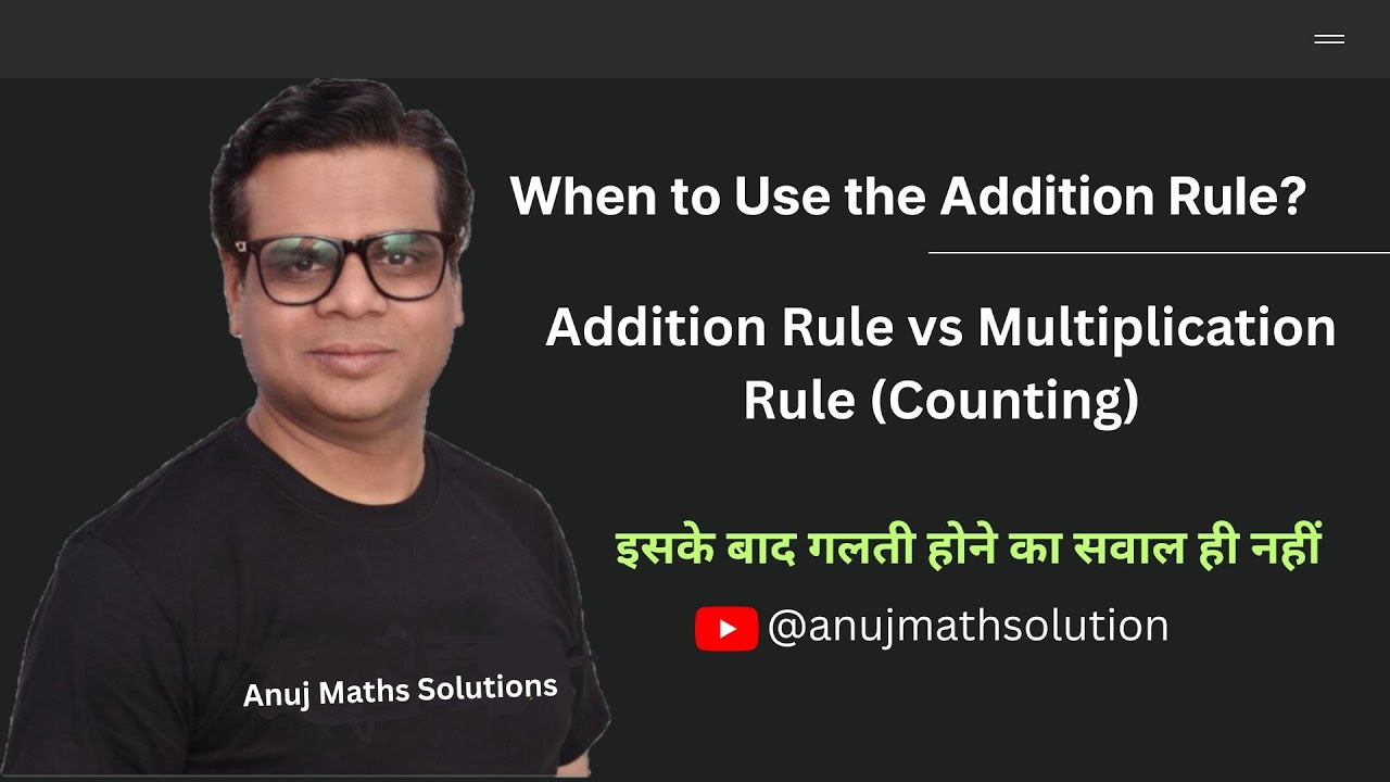 When to Use the Addition Rule? Addition Rule vs Multiplication Rule Counting