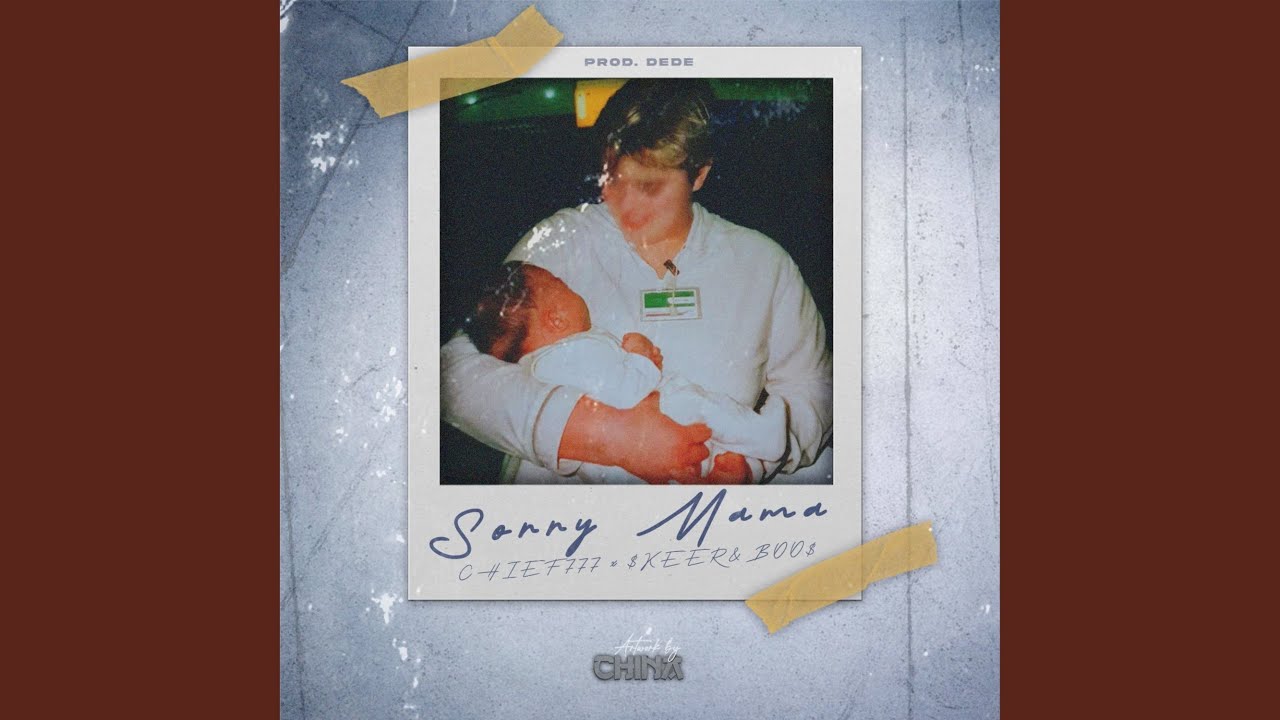 Sorry Mama (feat. $KEER&BOO$)