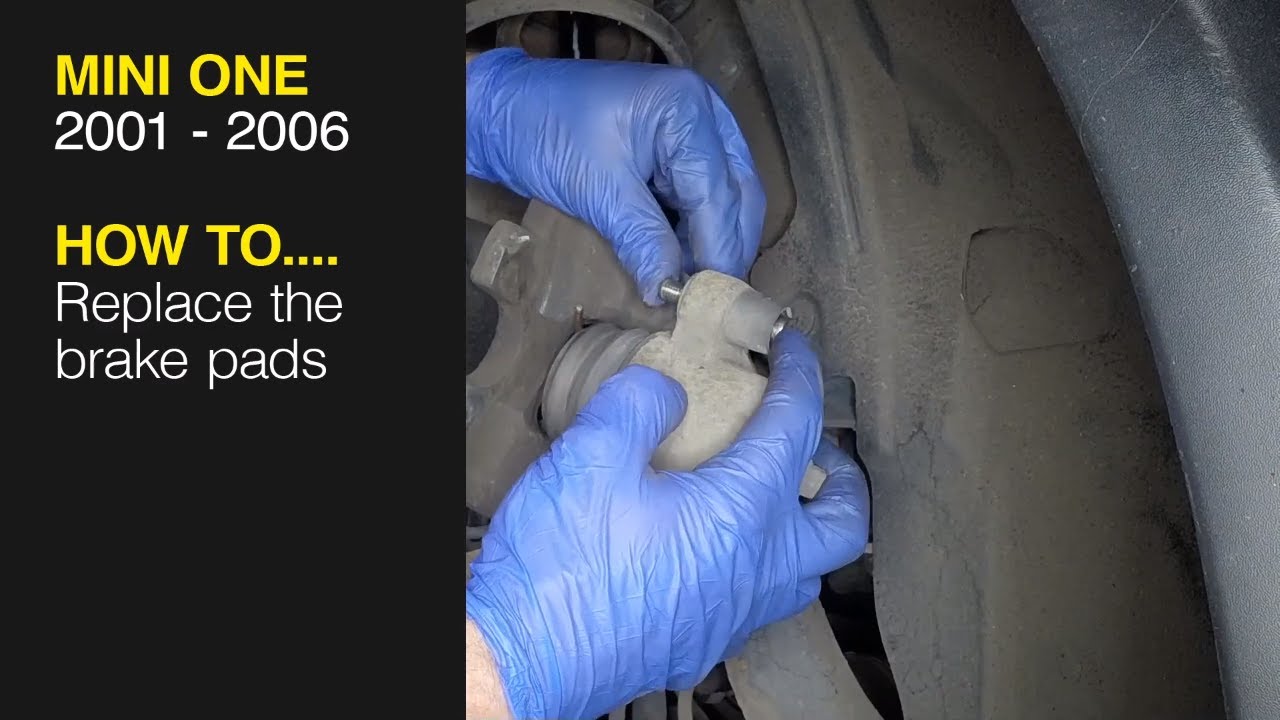 How to Replace the front brake pads on the Mini One 2001 to 2006