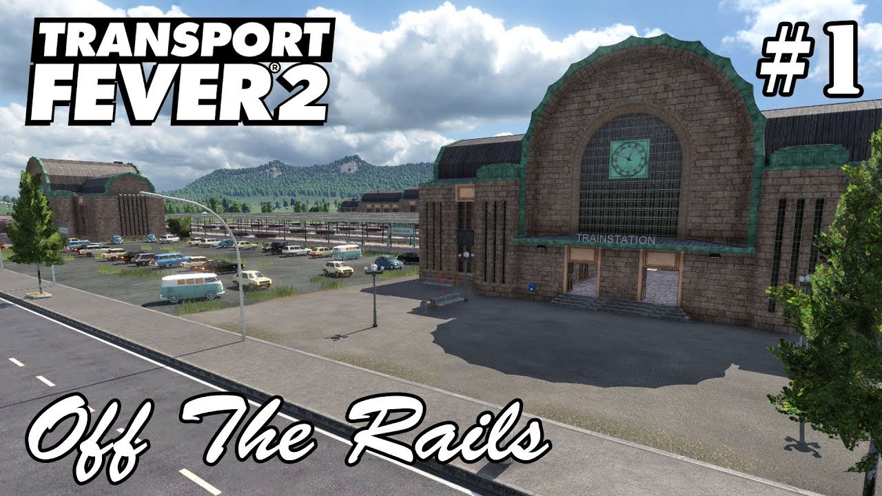Transport Fever 2 - Full Release - Series 1, Episode 1 - Sandbox Mode, Let's Detail