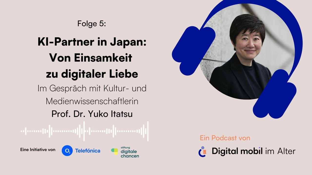 KI-Partner in Japan: Von Einsamkeit zu digitaler Liebe. Im Gespräch mit Prof. Dr. Yuko Itatsu