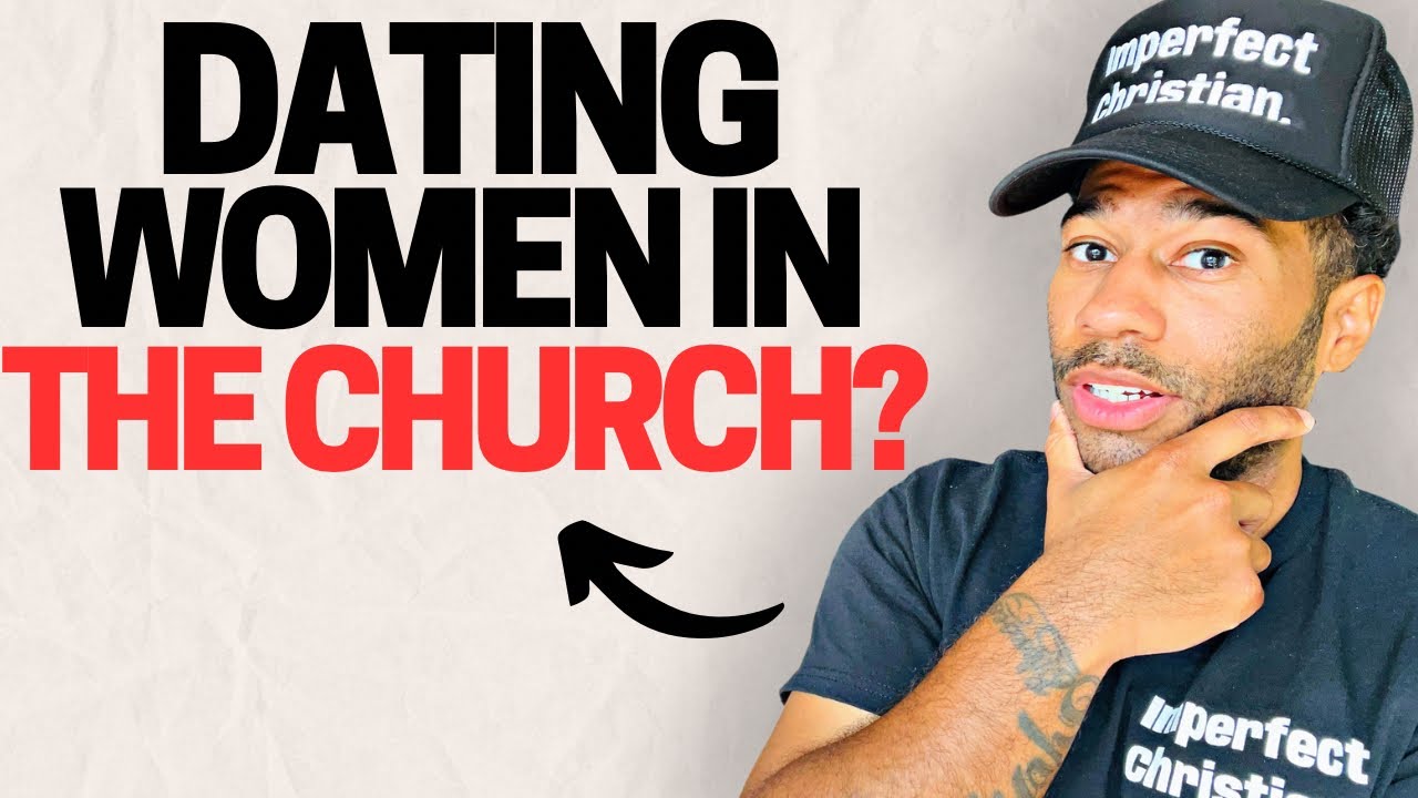 Why Christian Men Have A Hard Time Dating Women In The Church (The Real Reason)