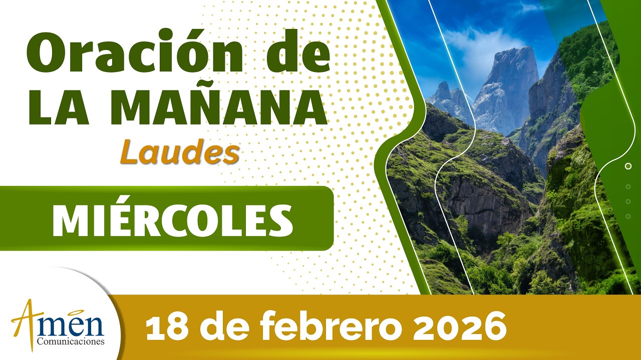 Oración de la Mañana de hoy Miercoles 18 Febrero 2026 l Padre Carlos Yepes l Oración de Laudes Hoy