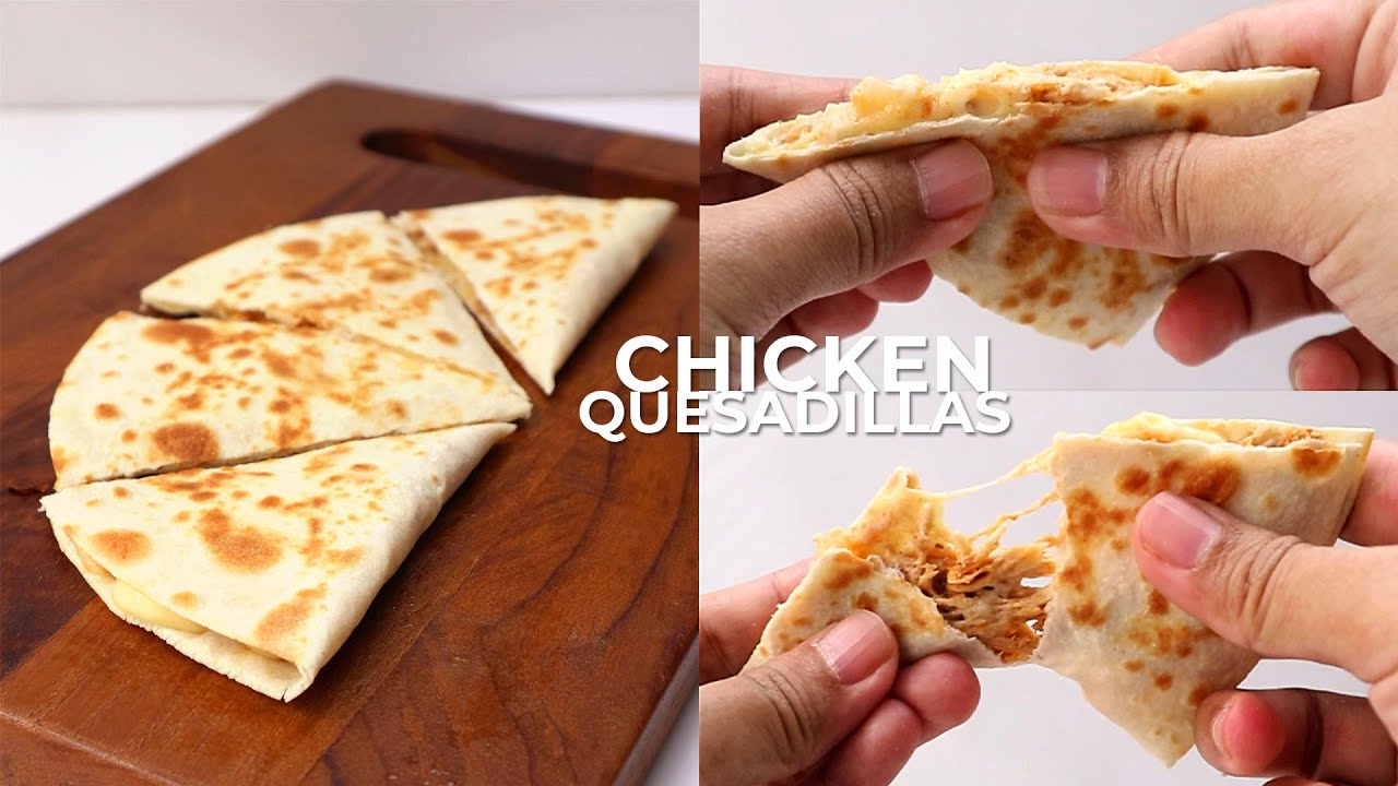 CHICKEN QUESADILLAS //  TORTILLA LIPAT DENGAN ISIAN AYAM PEDAS DAN KEJU LUMER