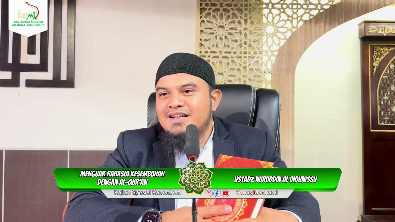 Menguak Rahasia Kesembuhan Dengan Al-Qur’an -  Ustadz Nuruddin Al Indunissu