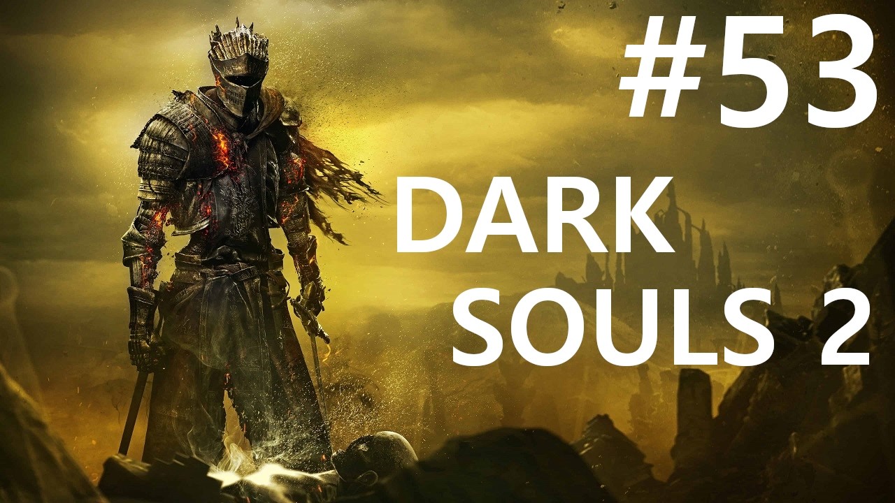 #53 Старики выходят на арену. Dark Souls 2