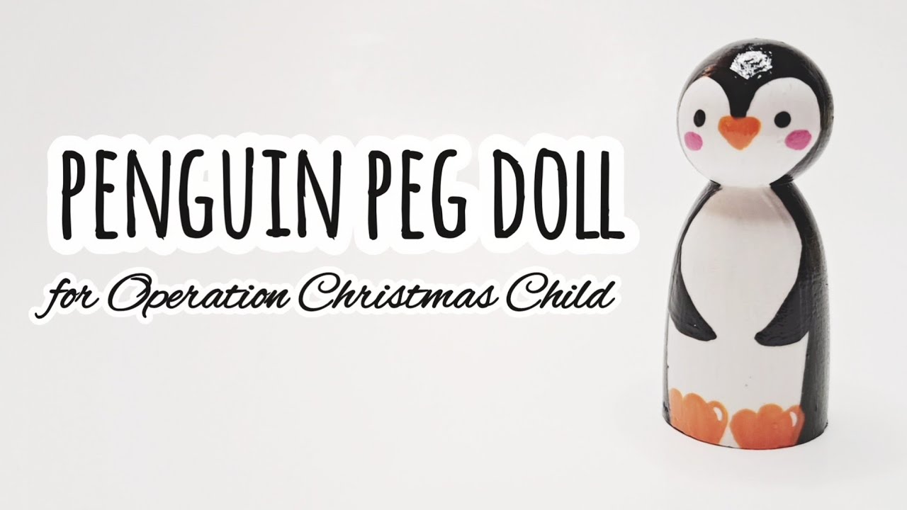 Paint with me! Penguin Peg Doll for Operation Christmas Child - #HeartPegs -Simple Peg Dolls