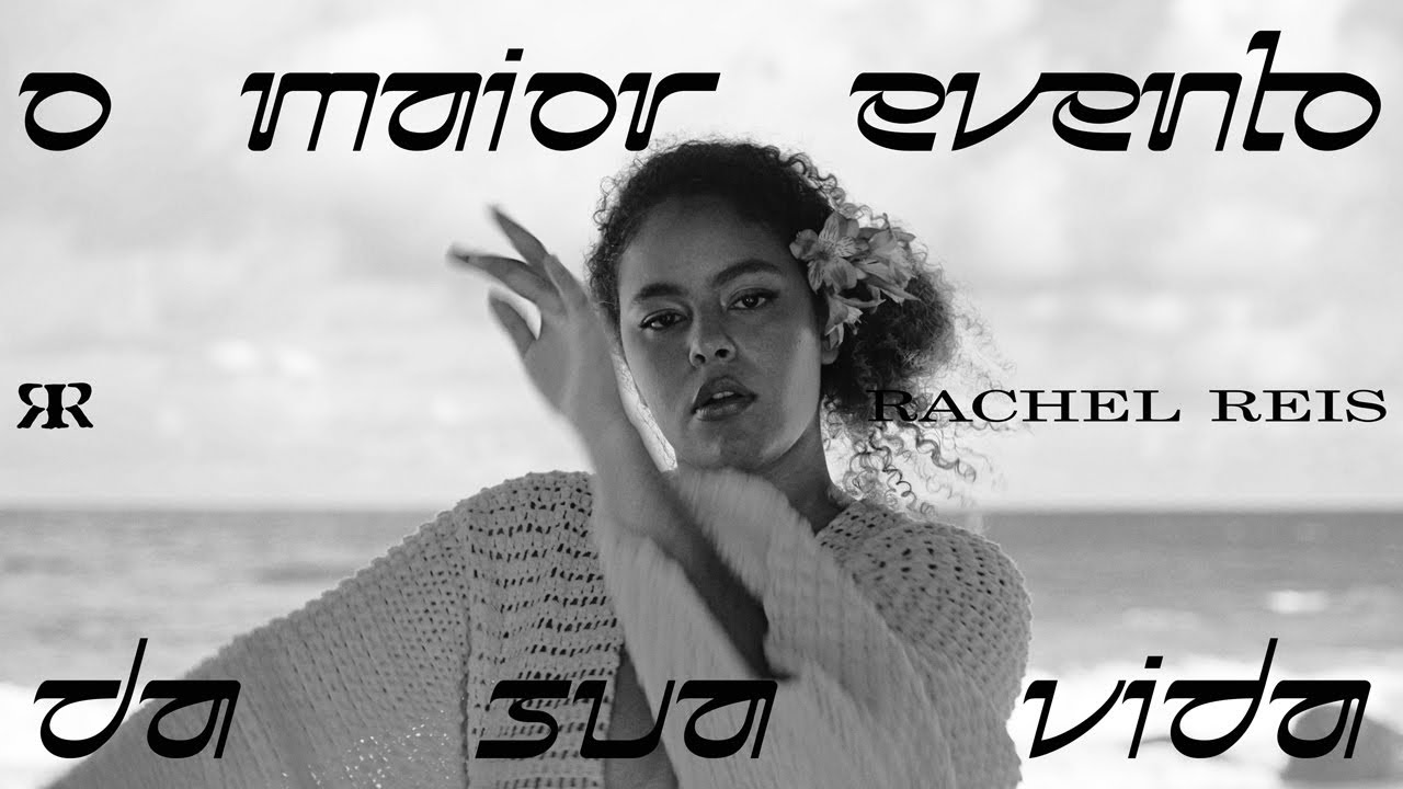 Rachel Reis - O Maior Evento da Sua Vida