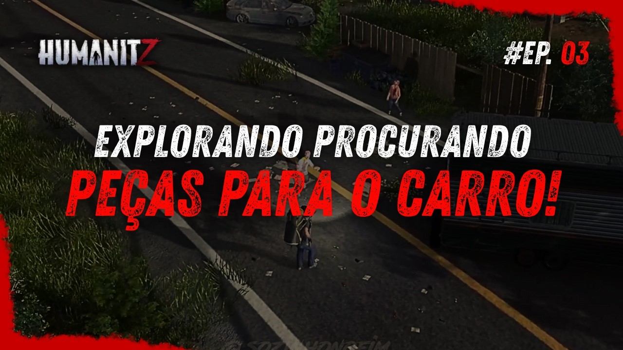 EP 03 - SOBREVIVÊNCIA DO ZERO - EXPLOREI ATÉ UMA FAZENDA Atrás das Peças e RECURSOS! | HumanitZ