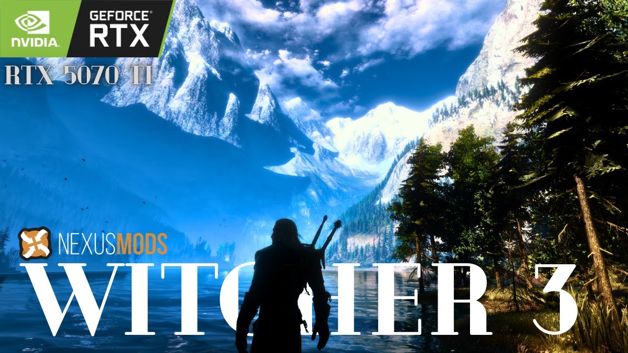 RTX 5070 TI | RYZEN 7 7700 | 48 GIG DDR5 | WITCHER 3 MAXED OUT AND MODED | MOD LIST INCLUDED