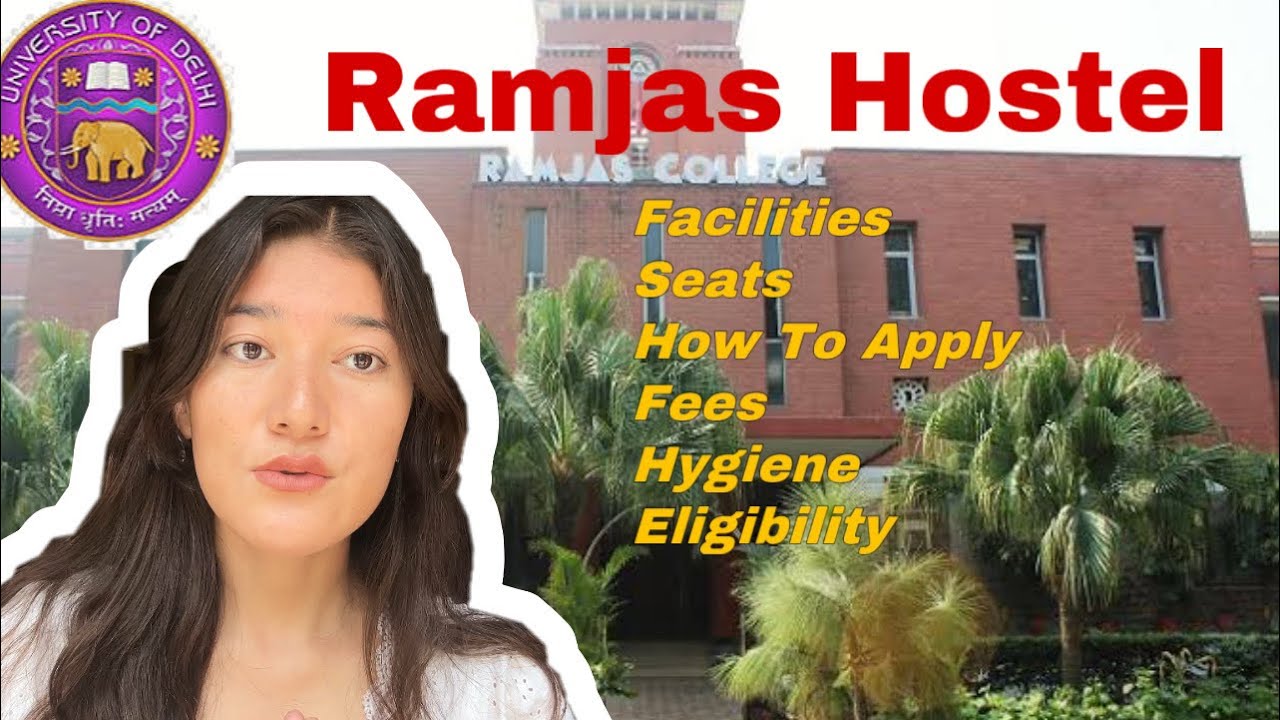 Ramjas Hostel | North Campus | seats| Fees| How to apply ?| Delhi University hostels