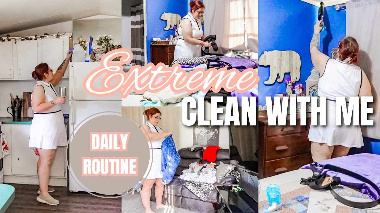 EXTREME HOUSE CLEAN WITH ME / DECLUTTER MESS / DAILY ROUTINE / KIMI COPE / single wide mobile home