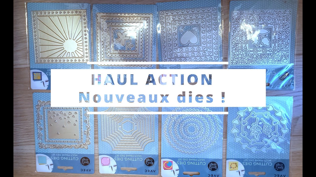 Haul action - nouveaux dies !