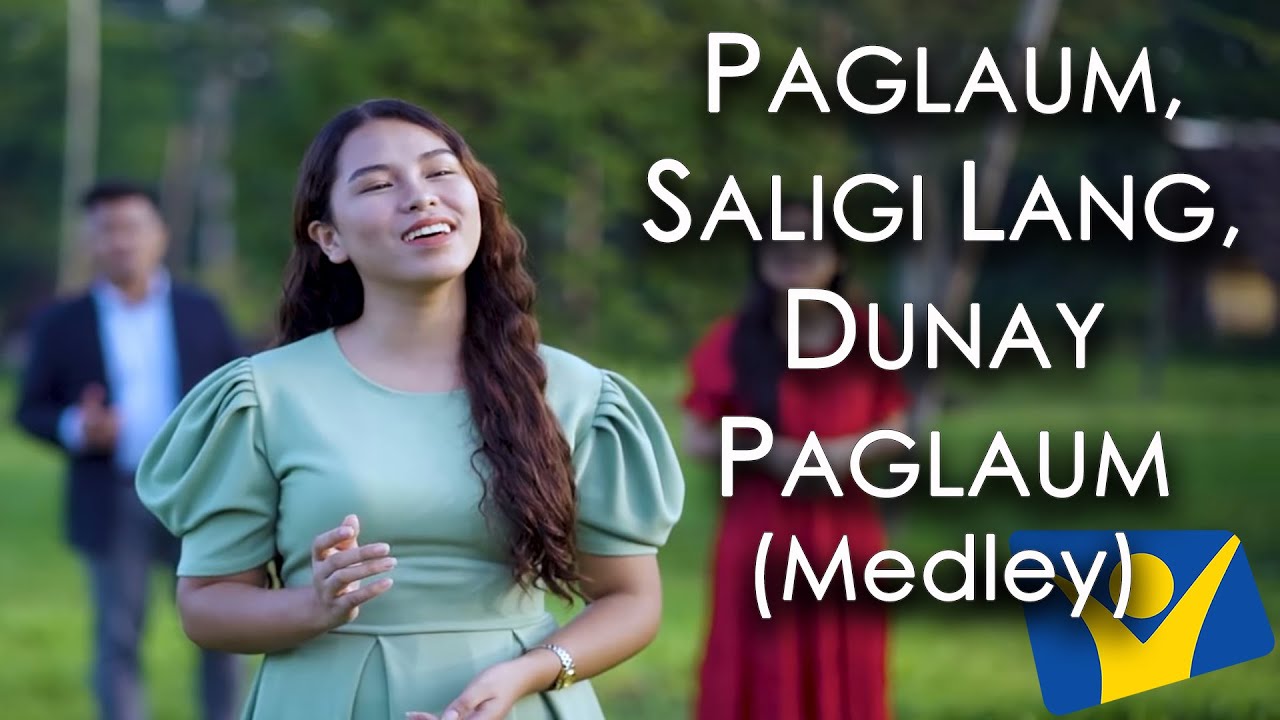 Paglaum, Saligi lang, Dunay Paglaum Medley