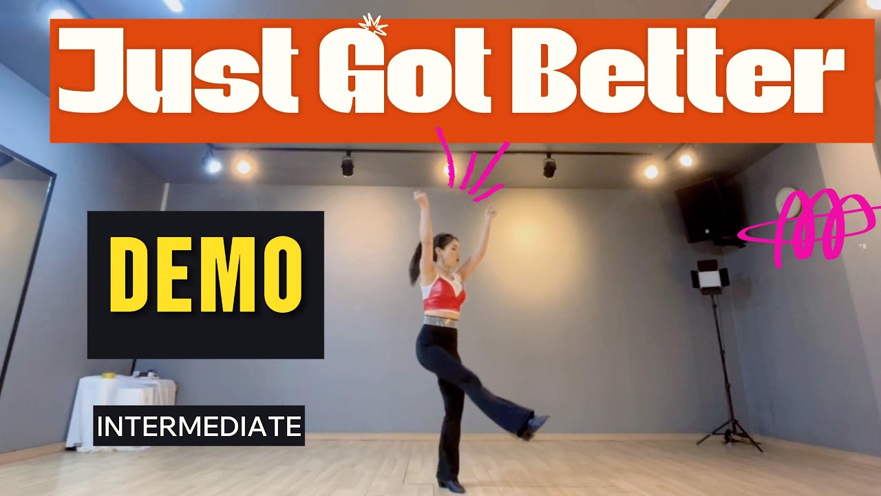 Just Got Better - Linedance/ DEMO/  (Intermediate Level)