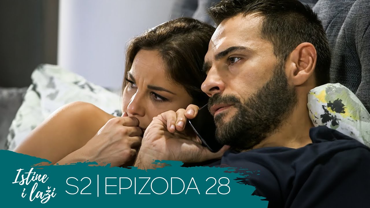 Istine i Laži | Sezona 02 | Epizoda 28 (domaća serija)