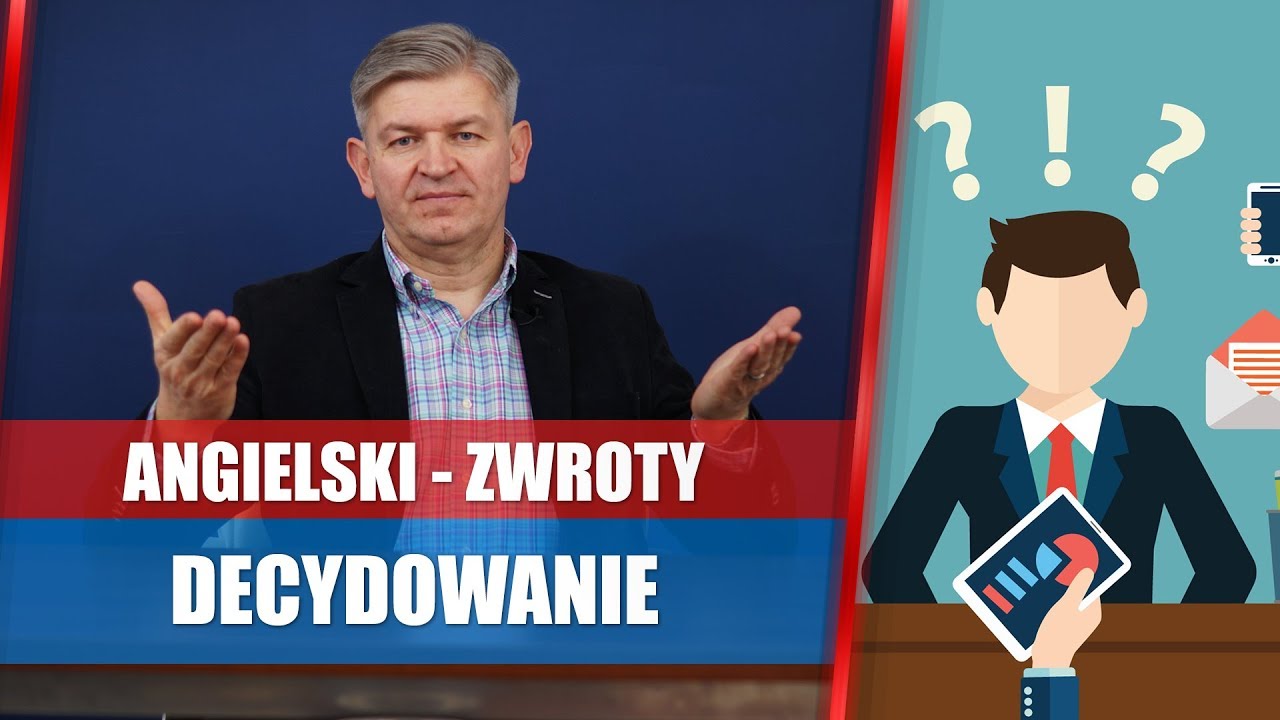 Decydowanie - zwroty angielskie
