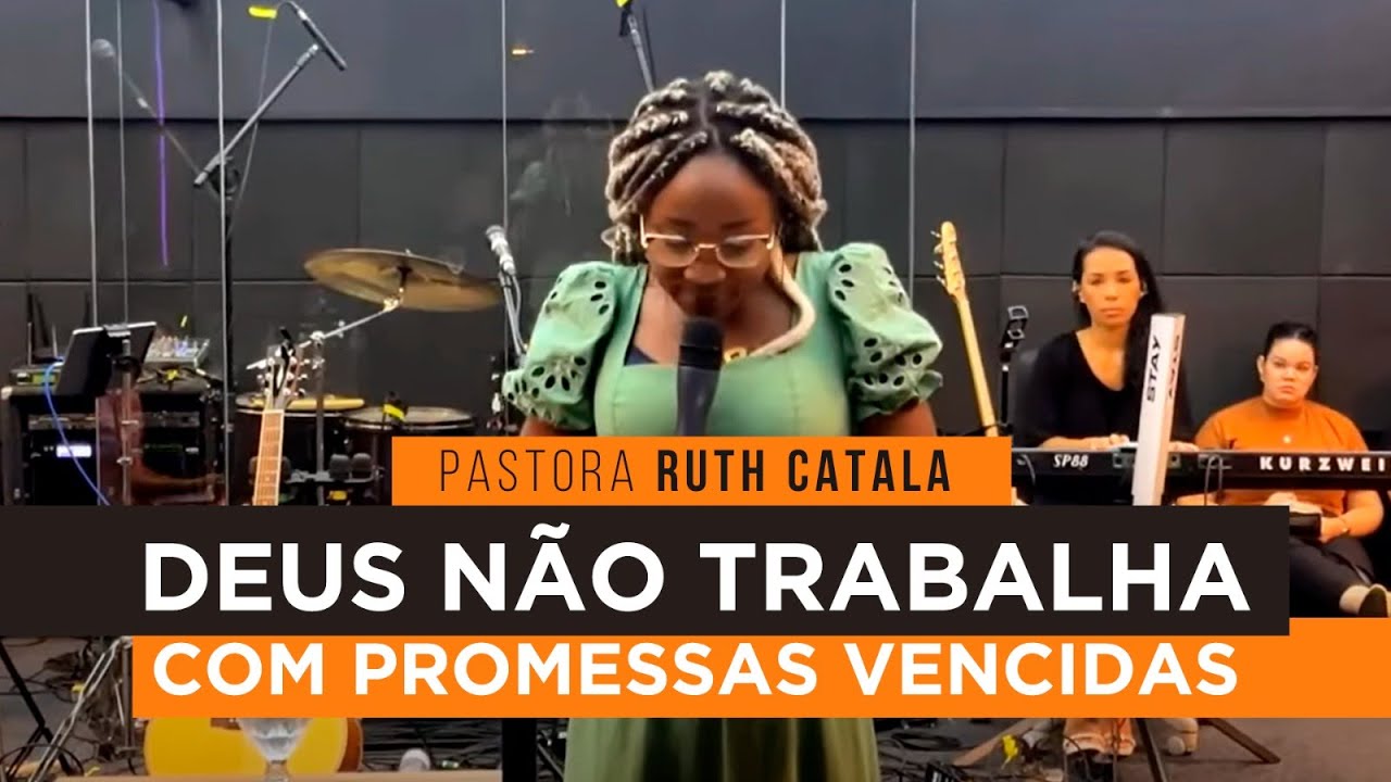 DEUS NÃO TEM PROMESSAS VENCIDAS 😱 | Pastora Ruth Catala (Pregação)