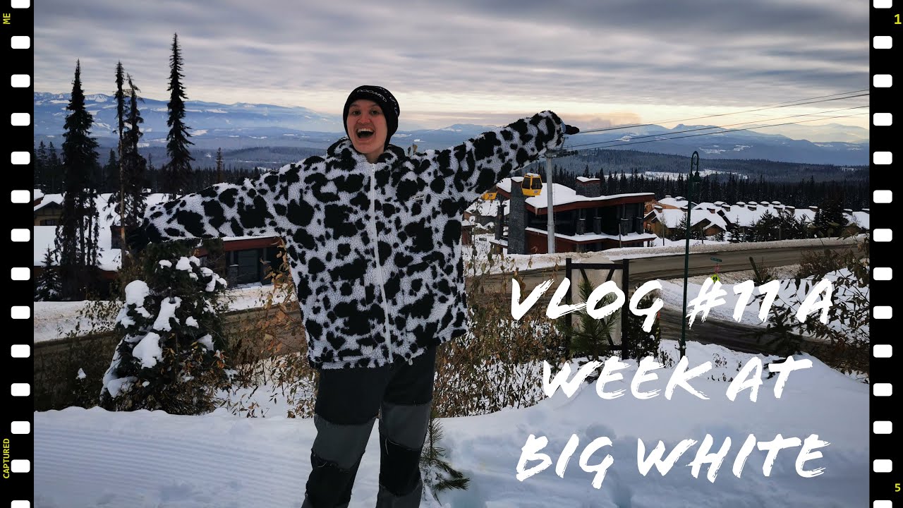 Vlog #11 Week in my life at Big White