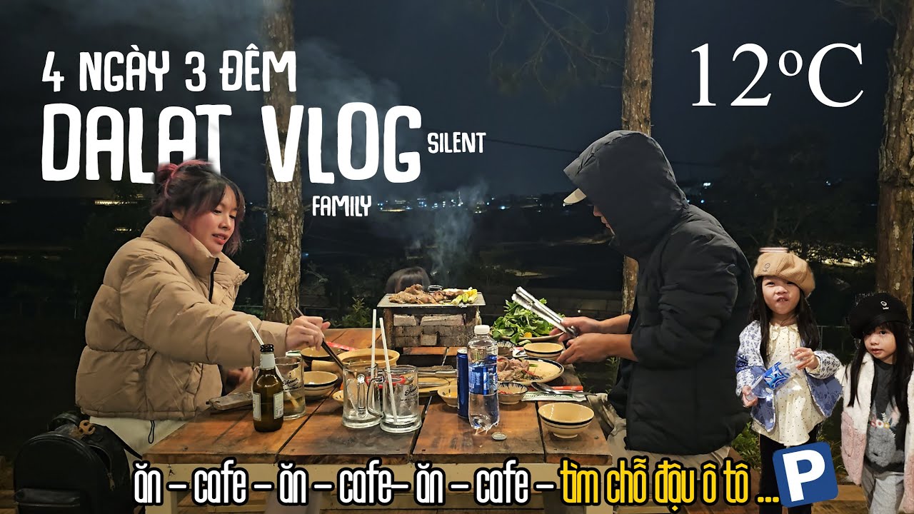 Nghỉ Cắm Trại Một Bữa, Dẫn Cả Nhà Đi Đà Lạt Ăn Uống Thả Ga | Travel Vlog | ASMR