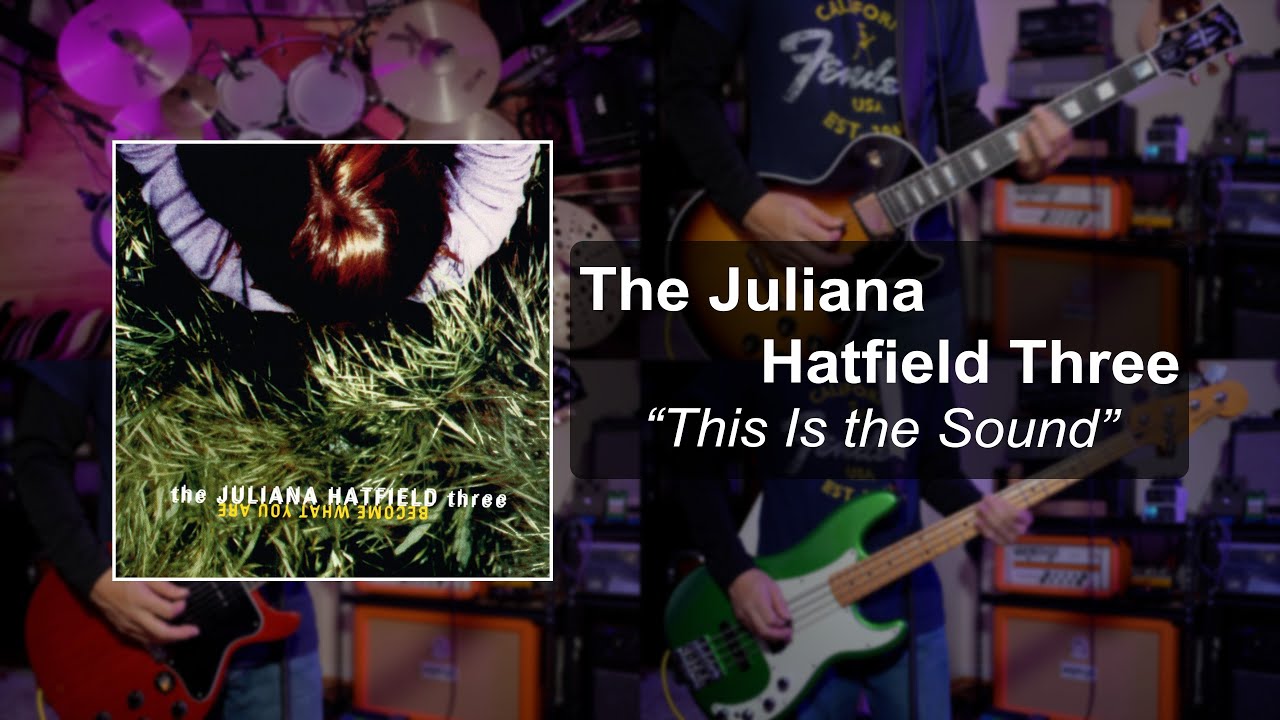 The Juliana Hatfield Three - This Is the Sound [кавер на ударные + гитару + бас-гитару]