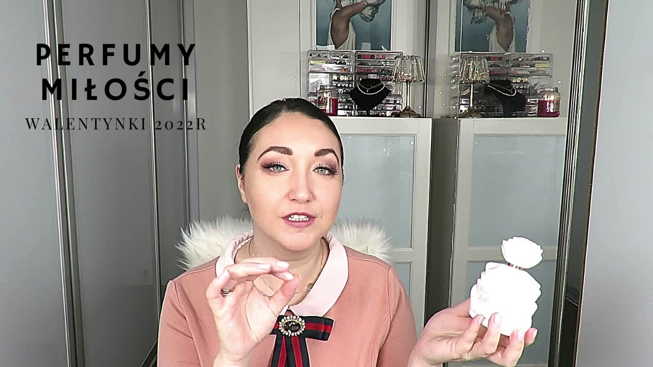 PERFUMY MIŁOŚCI - czyli uwodzicielskie perfumy na Walentyki