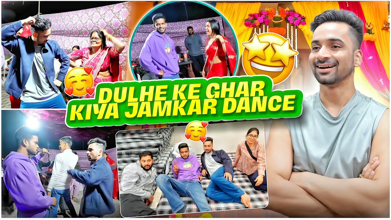 Dulhe ke ghar hua jamkar dance 