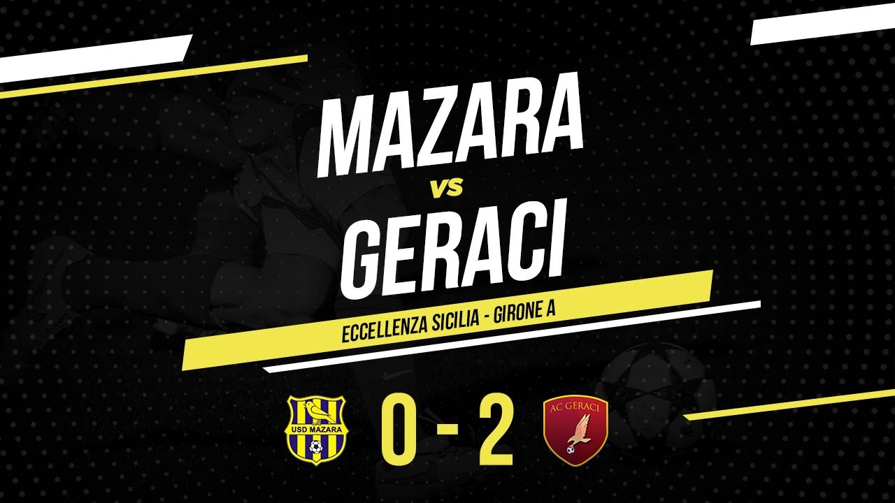 Mazara - Geraci | Eccellenza Sicilia | Highlights & Goals