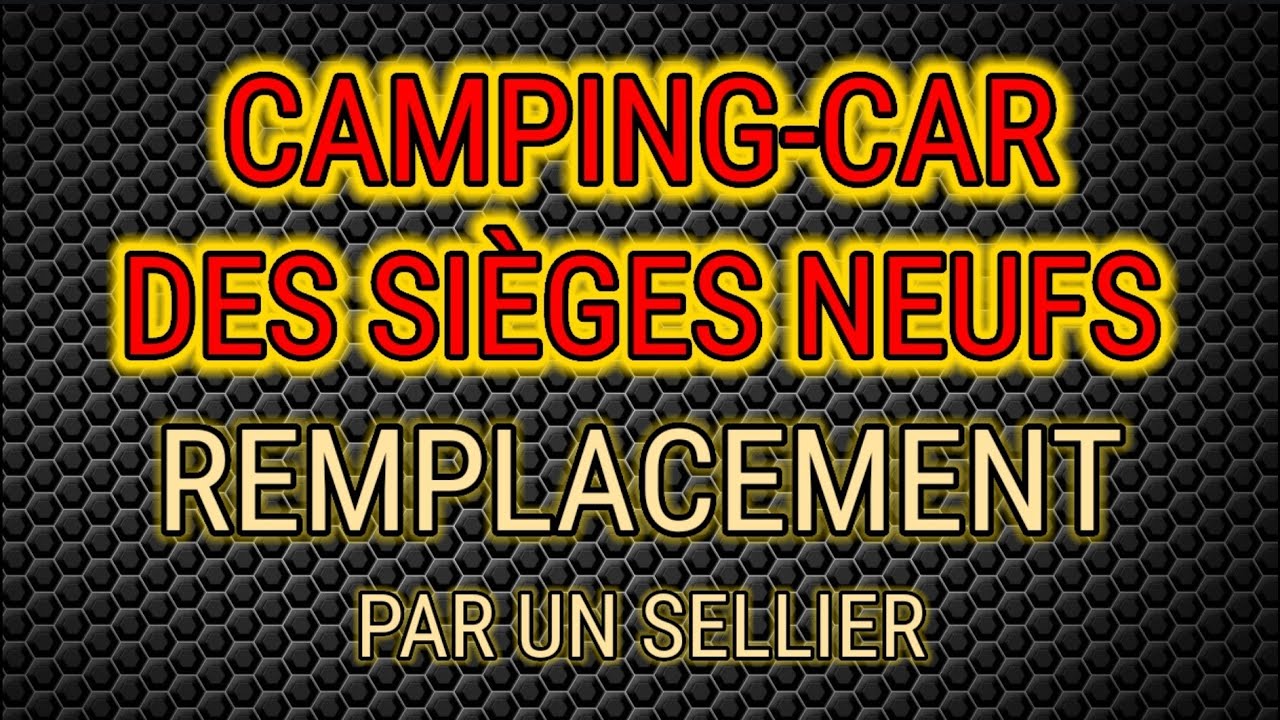 #121 JE REFAIS MES SIÈGES DE CAMPING-CAR CHEZ UN SELLIER !