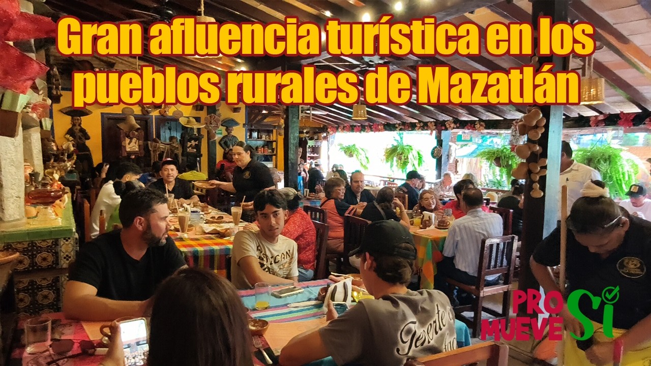 Sube al 95% la afluencia turística en Mazatlán y en los pueblos aledaños