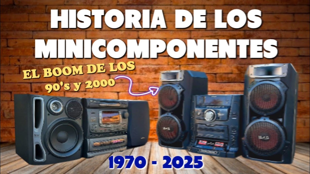 EL BOOM de los 90's y 2000‼️ HISTORIA de los MINICOMPONENTES (Decada del 70's al 2025) 💎🦆 #328 🦆