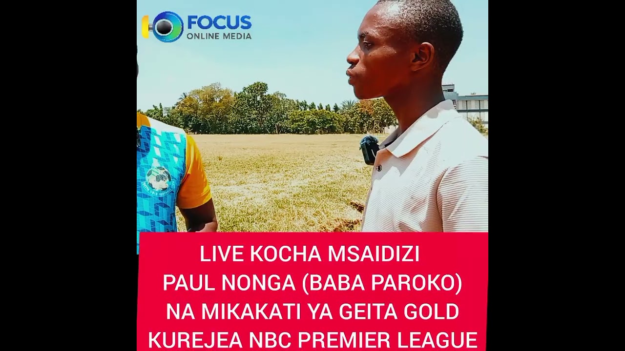 KOCHA MSAIDIZI WA GEITA GOLD AKIELEZEA MALENGO NA NIA YAKUREJEA NBC PREMIER LEAGUE MSIMU UJAO