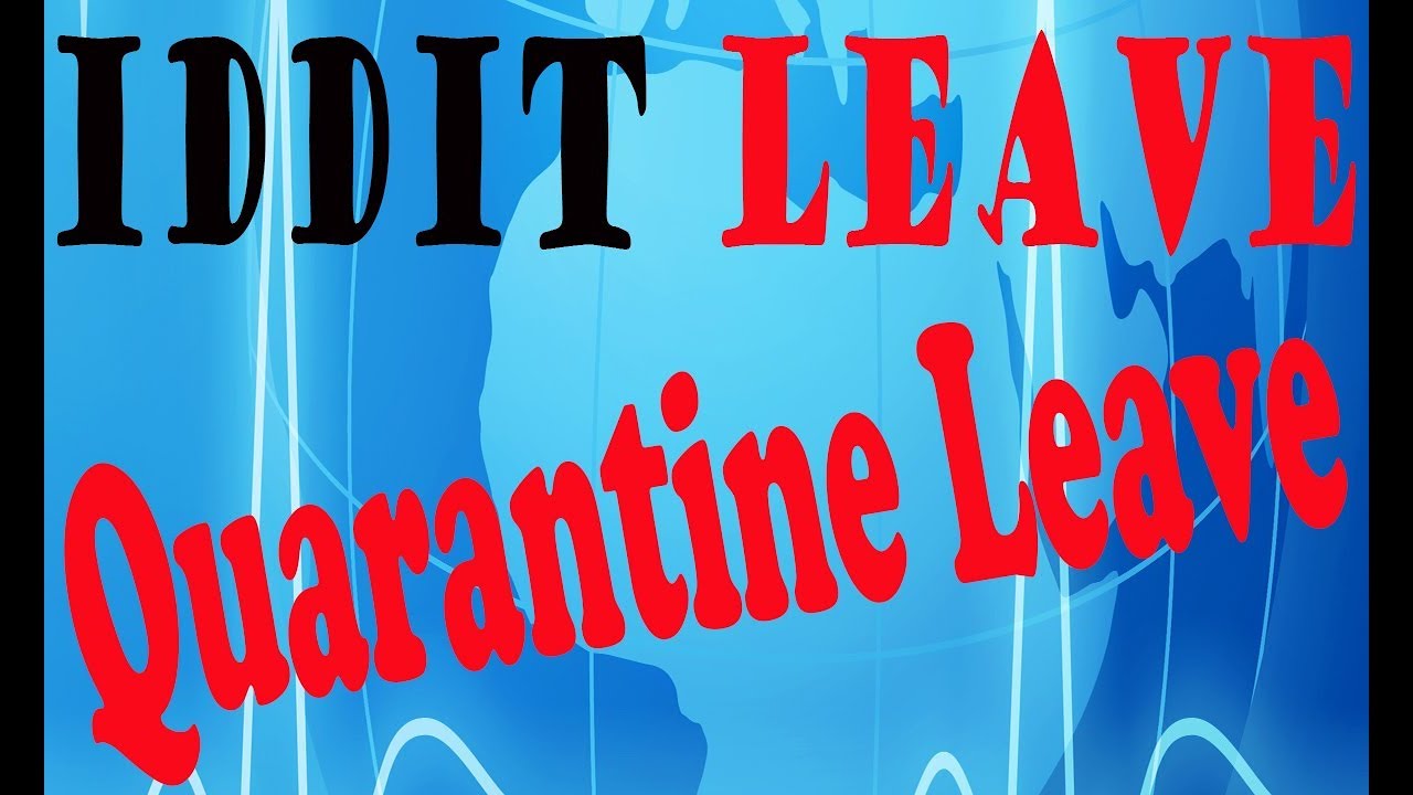 Iddit Leave || Quarantine Leave || Types of leave || M.ed || M.A Education || Education Information