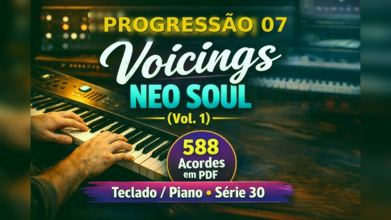 Progressão #07 - Neo Soul | Voicings BRABOS no Teclado (Vol. 1)