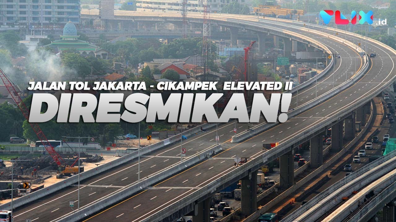 Jalan Tol Layang Jakarta-Cikampek Elevated II Diresmikan!